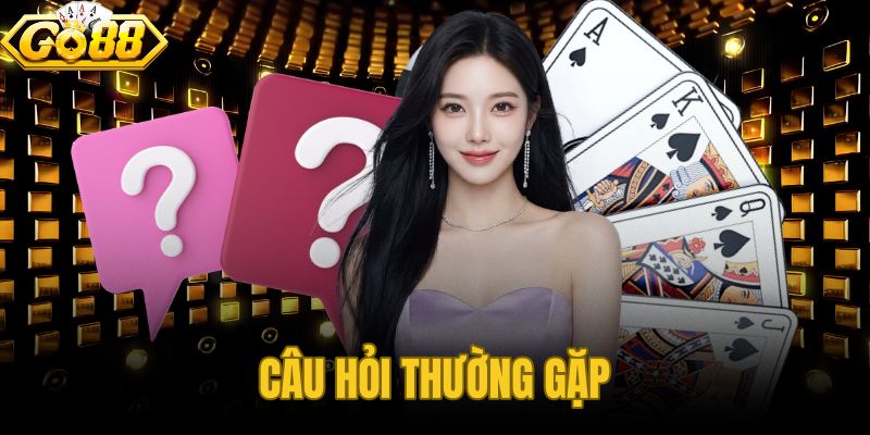 Câu Hỏi Thường Gặp