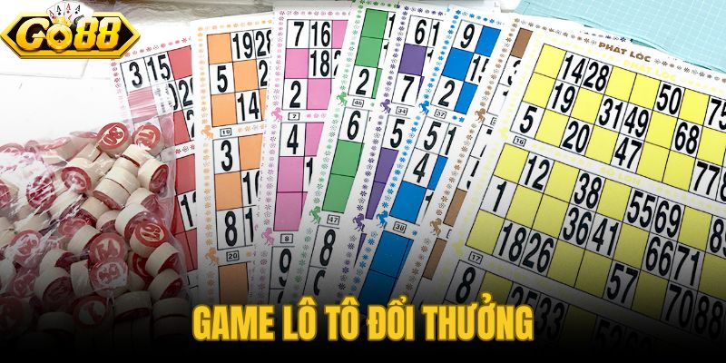 Game Lô Tô Đổi Thưởn