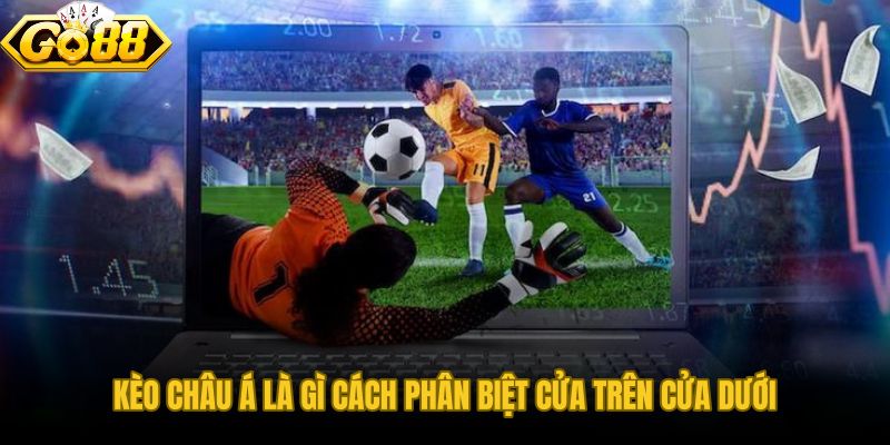 Cách đọc kèo châu Á người mới qua mức chấp và tỷ lệ trả thưởng