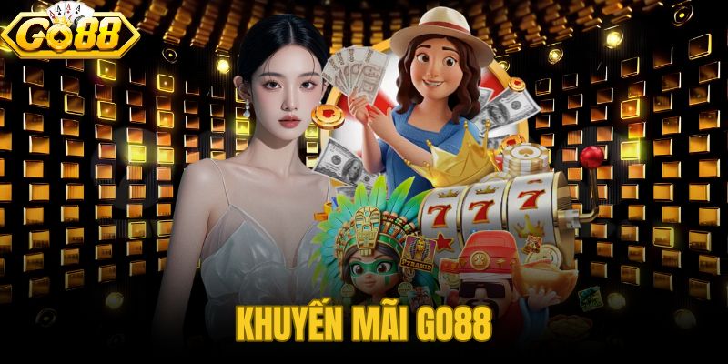Khuyến Mãi GO88
