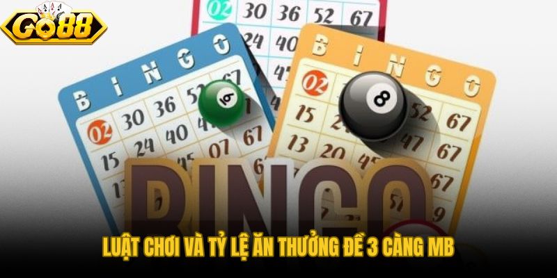 Đánh đề 3 càng miền Bắc với tỷ lệ 1 ăn 400 đến 1 ăn 900