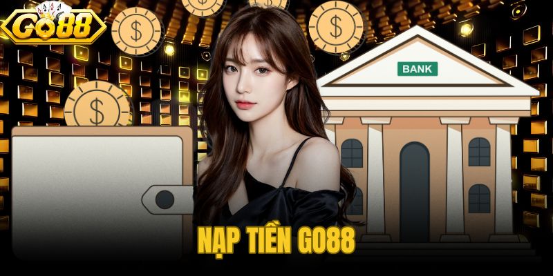 Nạp Tiền GO88