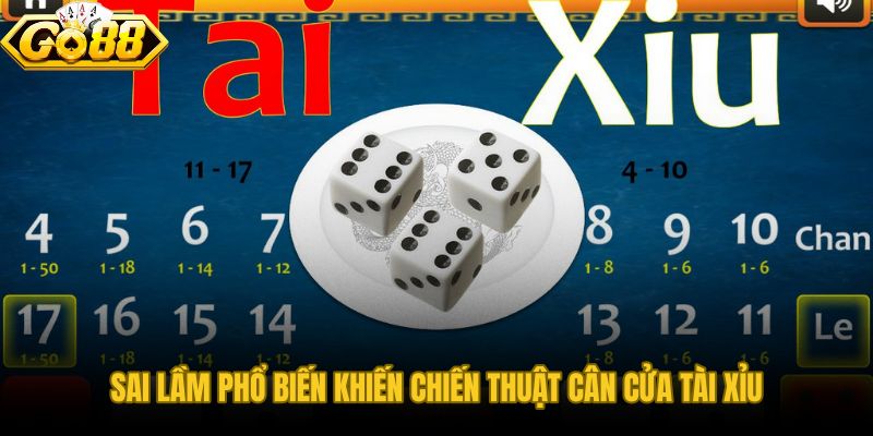 Năm lỗi kỷ luật phá hỏng kinh nghiệm chơi tài xỉu cân cửa của bạn