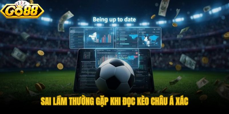 Cách đọc kèo châu Á người mới tránh lỗi nhầm dấu và quản lý vốn hợp lý