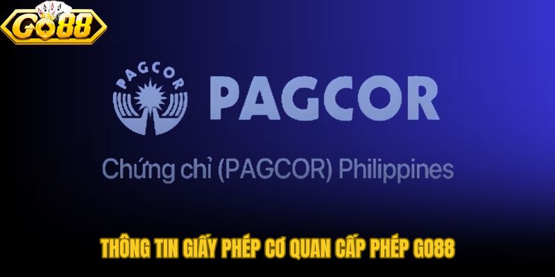 Giấy phép hoạt động GO88 với mã số OGL-2019-0088 do PAGCOR cấp