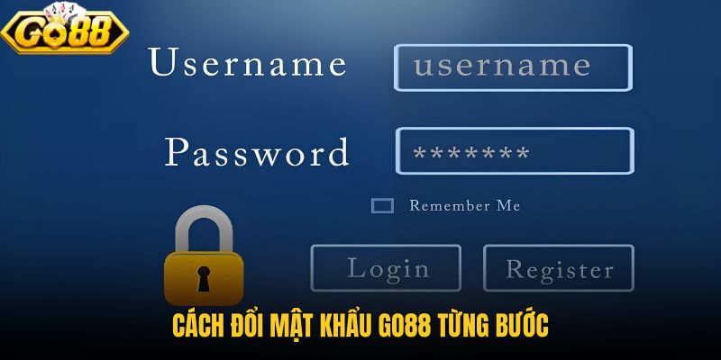 Cách đổi mật khẩu GO88 qua khu vực tài khoản chuẩn
