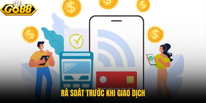 Thông tin giao dịch chính xác trước bước xác nhận