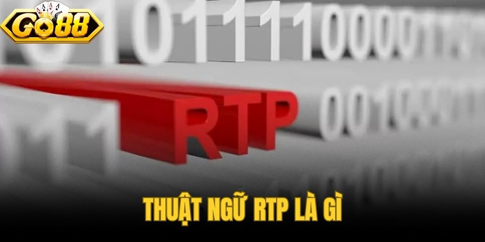 Thuật Ngữ RTP Là Gì