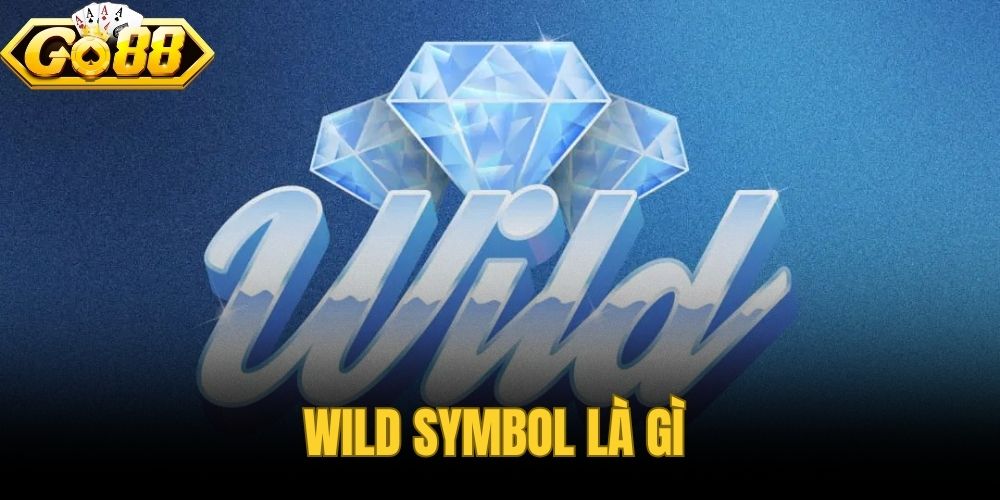 Wild Symbol Là Gì