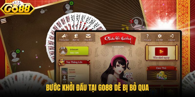 buoc-khoi-dau-tai-go88-de-bi-bo-qua buoc-khoi-dau-tai-go88-de-bi-bo-qua