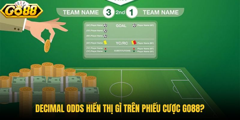 decimal-odds-hien-thi-gi-tren-phieu-cuoc-go88
