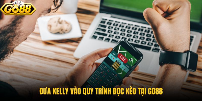 dua-kelly-vao-quy-trinh-doc-keo-tai-go88